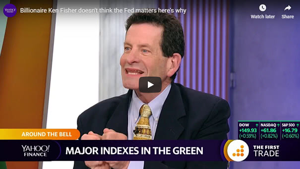 Billionaire Ken Fisher Doesn't Think the Fed Matters Here's Why